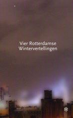 Vier Rotterdamse Wintervertellingen 9789072247018, Ernest van der Kwast, Verzenden