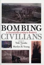 Bombing Civilians 9781595583635 Yuki Tanaka, Verzenden, Yuki Tanaka