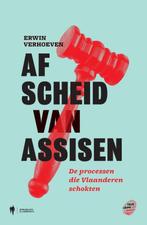 Afscheid van Assisen 9789089316974 Erwin Verhoeven, Verzenden, Erwin Verhoeven