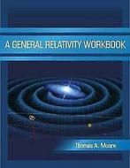 A General Relativity Workbook von Moore, Thomas A.  Book, Zo goed als nieuw, Verzenden