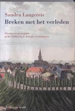 Breken met het verleden 9789460040368 Sandra Langereis, Boeken, Verzenden, Gelezen, Sandra Langereis