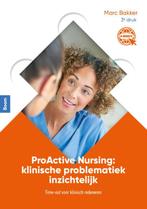 ProActive Nursing / Proactive nursing 9789089538079, Boeken, Verzenden, Gelezen, Marc Bakker