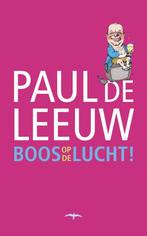 Boos op de lucht! 9789060058671 Paul de Leeuw, Verzenden, Gelezen, Paul de Leeuw
