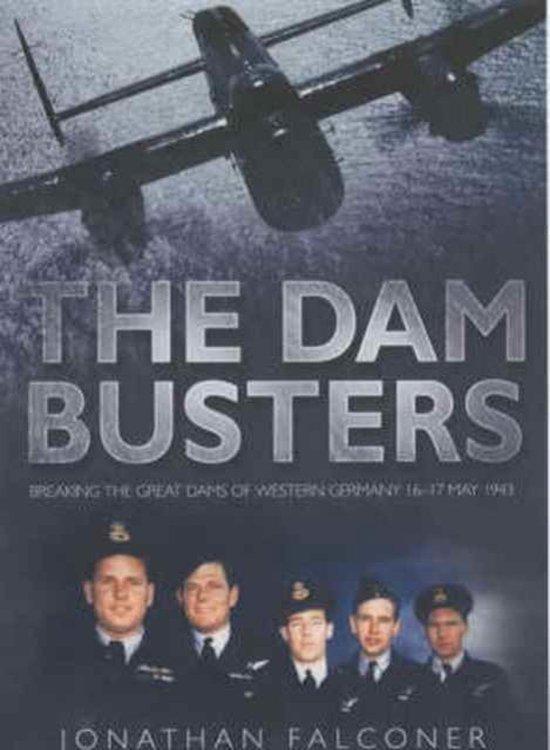 The Dam Busters 9780750929745 Jonathan Falconer, Livres, Langue | Anglais, Envoi