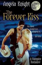 The Forever Kiss 9780964894235, Boeken, Angela Knight, Zo goed als nieuw, Verzenden