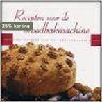 Recepten voor de broodbakmachine - Kookcadeaus / KOOKCADEAUS, Boeken, Verzenden, Zo goed als nieuw, F. van Arkel