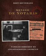 Meneer de notaris 9789461310224 Bert Kruismans, Boeken, Verzenden, Gelezen, Bert Kruismans