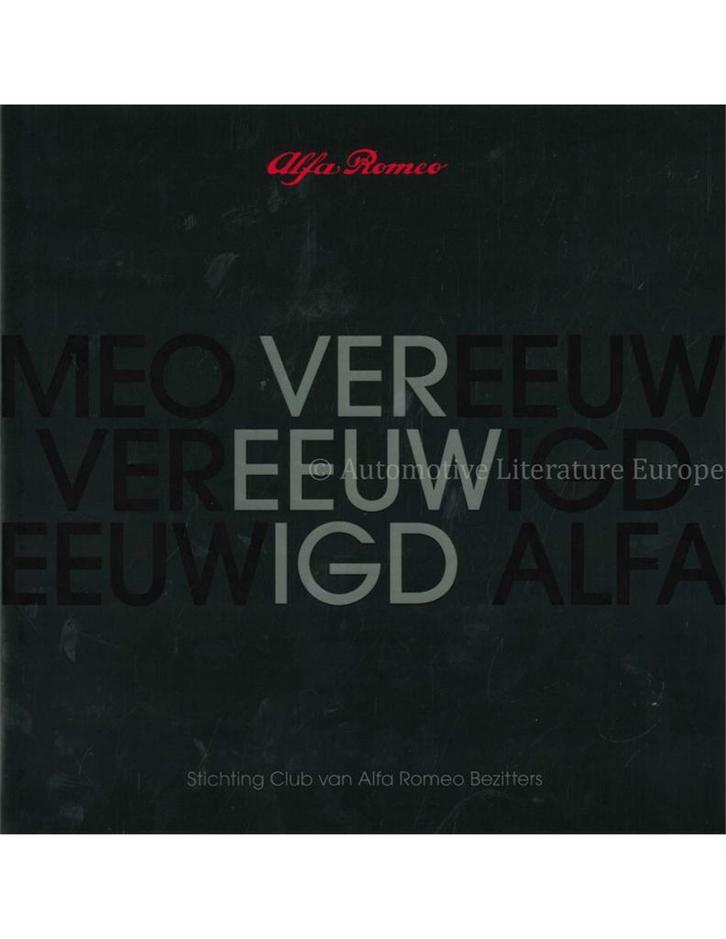 ALFA ROMEO, VEREEUWIGD (STICHTING CLUB VAN ALFA ROMEO BEZI.., Boeken, Auto's | Boeken, Ophalen of Verzenden