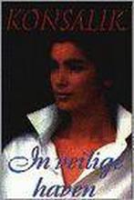 In veilige haven - H.G. Konsalik 9789022522530, Boeken, Streekboeken en Streekromans, Verzenden, Gelezen, Heinz G. Konsalik
