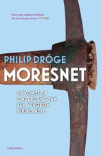 Moresnet 9789000384631 Philip Dröge, Boeken, Verzenden, Zo goed als nieuw, Philip Dröge