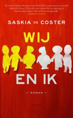 Wij en ik 9789044623468 Saskia de Coster, Verzenden, Gelezen, Saskia de Coster