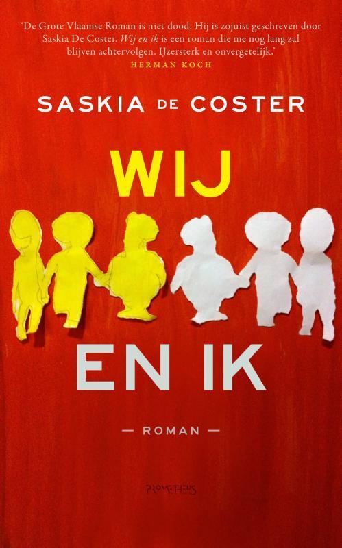 Wij en ik 9789044623468 Saskia de Coster, Boeken, Romans, Gelezen, Verzenden