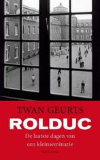 Rolduc 9789460033155 Twan Geurts, Boeken, Verzenden, Zo goed als nieuw, Twan Geurts