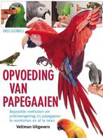 Opvoeding van papegaaien 9789048300259, Boeken, Verzenden, Gelezen