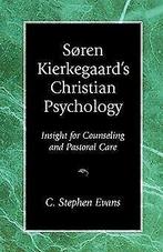 Soren Kierkegaards Christian Psychology: Insight f...  Book, Evans, C. Stephen, Verzenden