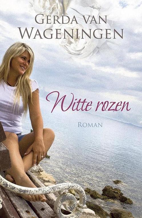 Witte rozen 9789401902403 Gerda van Wageningen, Livres, Livres régionalistes & Romans régionalistes, Envoi