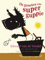 De groeten van Superguppie / Superguppie / 3 9789045105666, Verzenden, Gelezen, Edward van de Vendel