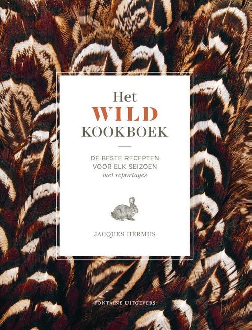 Het wild kookboek 9789059568044 Jacques Hermus, Boeken, Kookboeken, Zo goed als nieuw, Verzenden