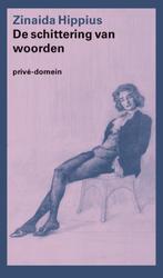 De schittering van woorden 9789029549479 Zinaïda Hippius, Boeken, Verzenden, Zo goed als nieuw, Zinaïda Hippius
