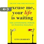 Excuse Me Your Life Is Waiting 9780340834466 Lynn Grabhorn, Boeken, Verzenden, Gelezen, Lynn Grabhorn
