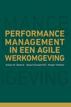 Performance management in een agile werkomgeving, Zo goed als nieuw, Kilian Wawoe, Maud Schaapveld en Rutger Verbeet, Verzenden