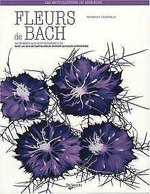 Fleurs de Bach : 38 remèdes aux vertus naturelles von Gu..., Livres, Livres Autre, Envoi