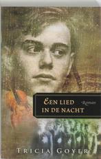 Een lied in de nacht 9789029717977 T. Goyer, Verzenden, Gelezen, T. Goyer
