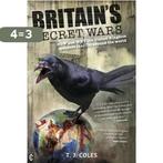 Britains Secret Wars 9781905570782 t. J. Coles, Verzenden, Gelezen, T. J. Coles