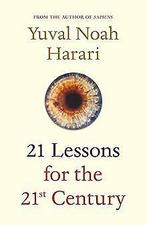 21 Lessons for the 21st Century  Harari, Yuval Noah  Book, Boeken, Verzenden, Gelezen, Yuval Noah Harari