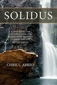 SOLIDUS: A New Model for Understanding the Rela. Abreo, L., Livres, Livres Autre, Envoi