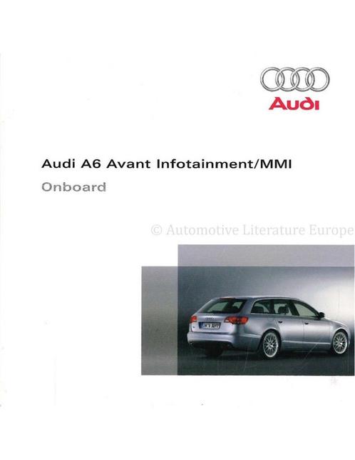 2007 AUDI A6 AVANT INSTRUCTIEBOEKJE (ONBOARD) MEERTALIG, Autos : Divers, Modes d'emploi & Notices d'utilisation