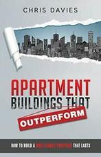 Apartment Buildings that Outperform: How To Bui. Davies,, Livres, Livres Autre, Davies, Chris, Verzenden