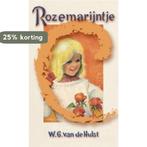 Rozemarijntje 9789026619328 W.G. van de Hulst, Boeken, Kinderboeken | Jeugd | 10 tot 12 jaar, Verzenden, Gelezen, W.G. van de Hulst