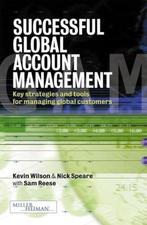 Successful Global Account Management 9780749436049, Boeken, Verzenden, Zo goed als nieuw, Kevin Wilson