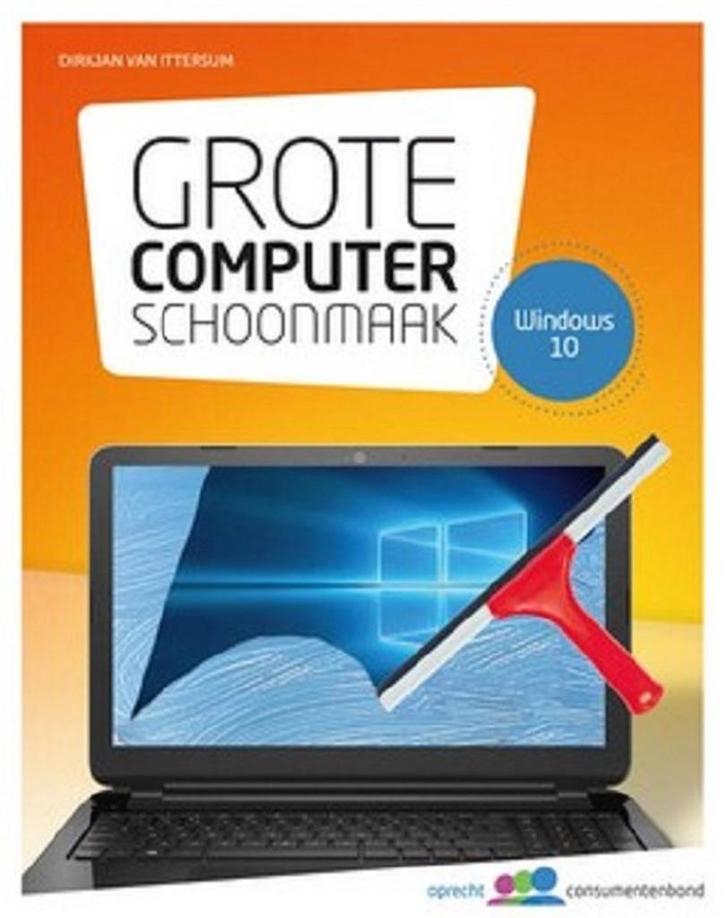 Grote computerschoonmaak 9789059514065 Dirkjan Van Ittersum, Boeken, Informatica en Computer, Zo goed als nieuw, Verzenden