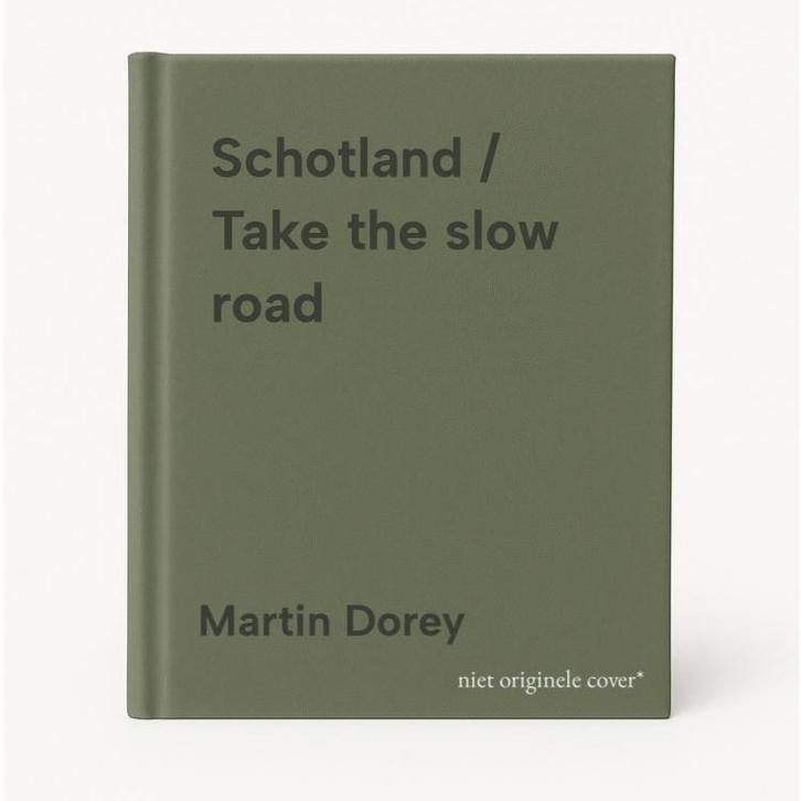 Schotland / Take the slow road 9789000397037 Martin Dorey, Livres, Guides touristiques, Envoi
