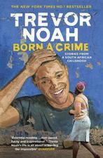 Born A Crime 9781473635302 Trevor Noah, Verzenden, Trevor Noah