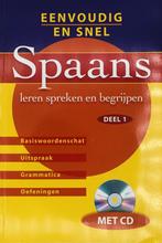 Spaans, leren spreken en begrijpen - Deel 1 9789043814027, Verzenden, Zo goed als nieuw