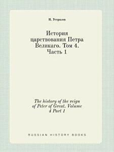 The history of the reign of Peter of Great. Volume 4 Part 1., Boeken, Overige Boeken, Zo goed als nieuw, Verzenden
