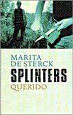 Splinters 9789021483085 Marita de Sterck, Boeken, Verzenden, Gelezen, Marita de Sterck