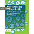 Fysiotherapie en medicatie 9789036804707, Boeken, Verzenden, Zo goed als nieuw, Hendrik van der Velde