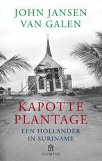 Kapotte plantage / Olympus 9789025429294, Verzenden, Zo goed als nieuw, John Jansen van Galen