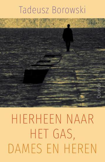 Hierheen naar het gas, dames en heren 9789021433059, Verzenden, Tadeusz Borowski