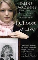 I Choose to Live 9781844082681, Sabine Dardenne, Marie-Thérèse Cuny, Verzenden