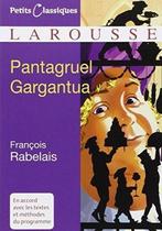 Pantagruel Gargantua (petits classique Larousse), Francis Rabelais, Gelezen, Verzenden