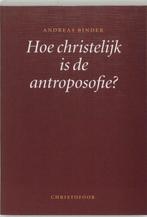 Hoe christelijk is de antroposofie? - Andreas Binder - 97890, Boeken, Verzenden, Nieuw