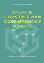 Zo Laat Je Ecosystemen Voor Ondernemerschap Floreren, Livres, Économie, Management & Marketing, Verzenden, Erik Stam