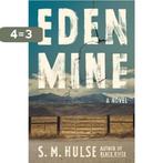 Eden Mine 9780374146474 S. M. Hulse, Verzenden, Zo goed als nieuw, S. M. Hulse