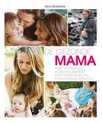 De gezonde mama (9789021558837, Alicia Silverstone), Boeken, Verzenden, Nieuw