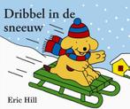 Dribbel in de sneeuw / Dribbel kartonboeken 9789047511441, Verzenden, Gelezen, Eric Hill